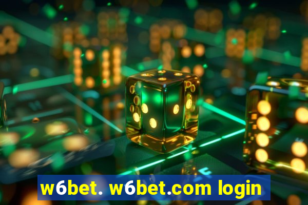 w6bet. w6bet.com login