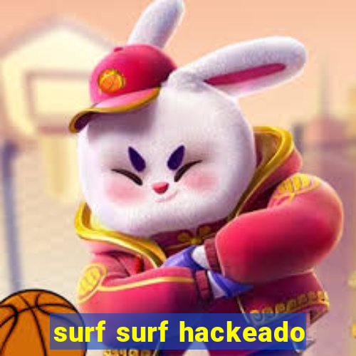 surf surf hackeado