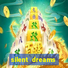 silent dreams reclame aqui