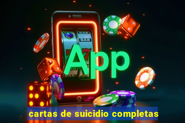 cartas de suicidio completas