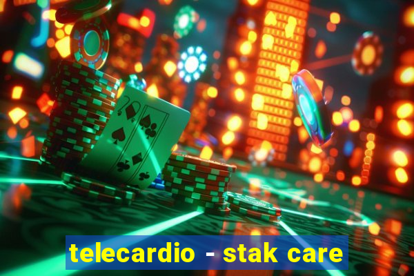 telecardio - stak care