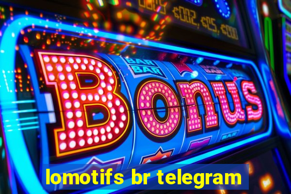 lomotifs br telegram