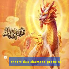 chat vídeo chamada gratuito