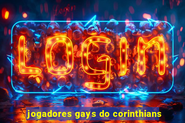 jogadores gays do corinthians