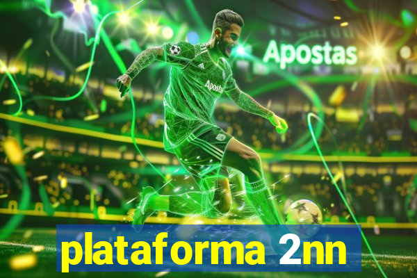 plataforma 2nn