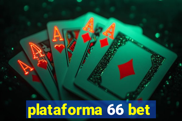 plataforma 66 bet