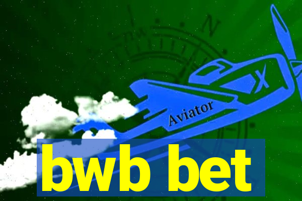 bwb bet