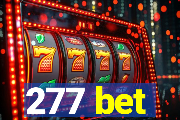 277 bet