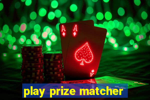 play prize matcher