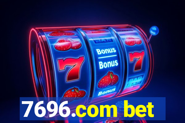 7696.com bet