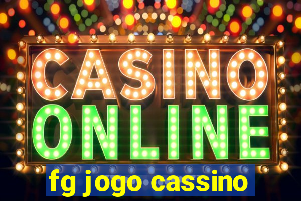 fg jogo cassino