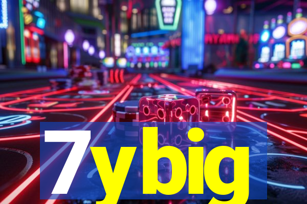 7ybig