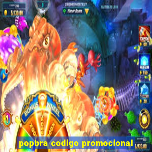 popbra codigo promocional