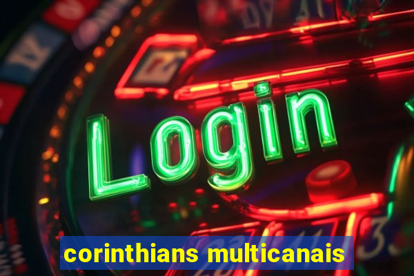 corinthians multicanais