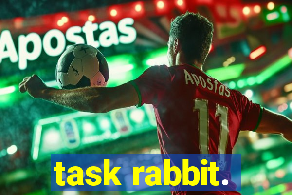 task rabbit.