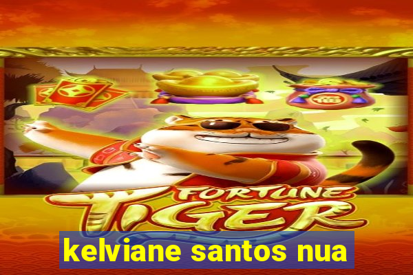 kelviane santos nua