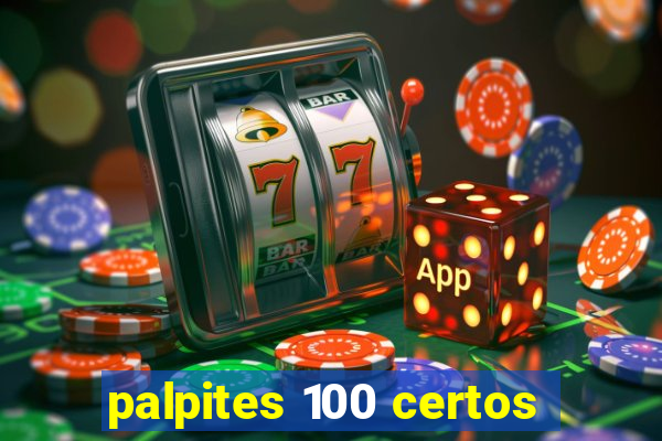 palpites 100 certos