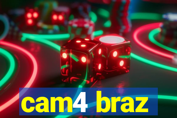 cam4 braz