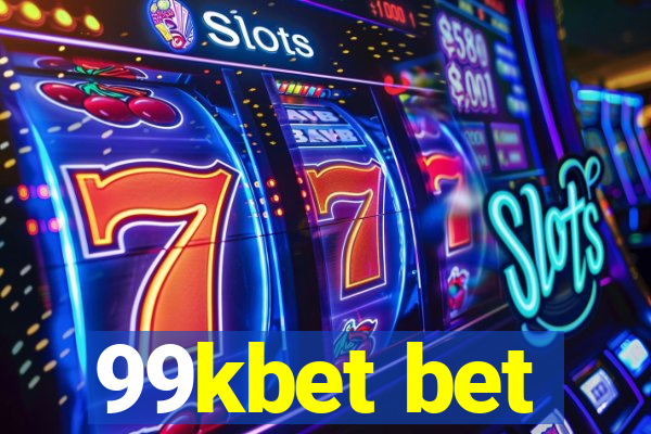 99kbet bet