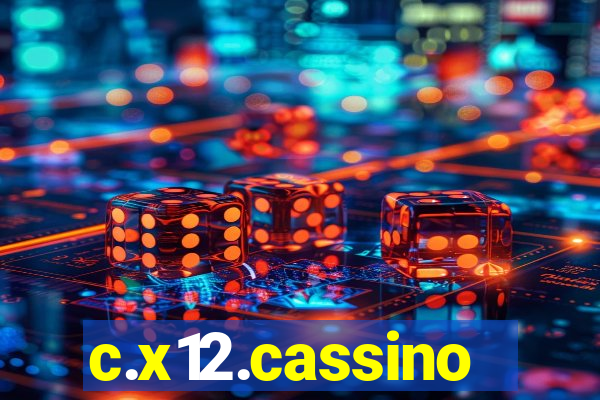 c.x12.cassino