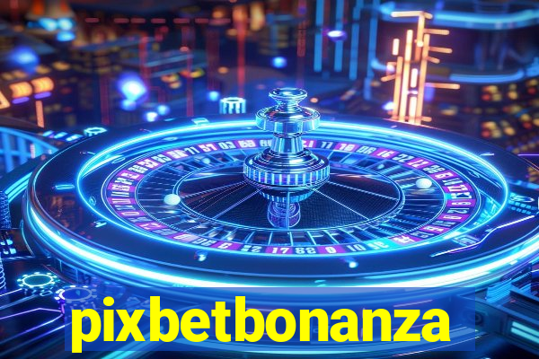 pixbetbonanza