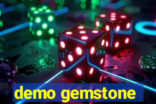 demo gemstone