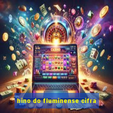 hino do fluminense cifra