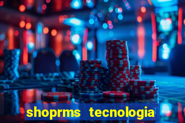 shoprms tecnologia e servicos ltda jogos online