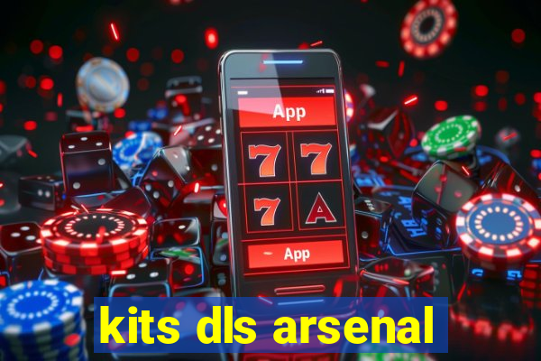 kits dls arsenal