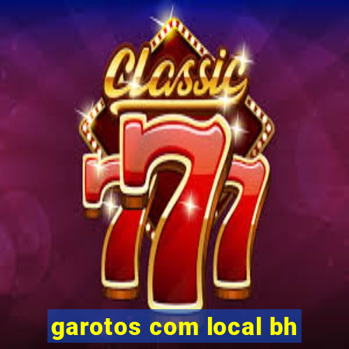 garotos com local bh