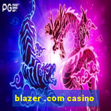 blazer .com casino