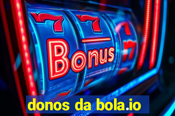 donos da bola.io