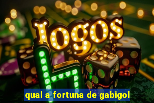 qual a fortuna de gabigol