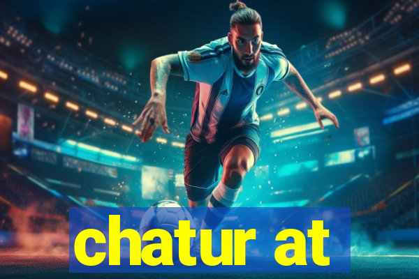 chatur at