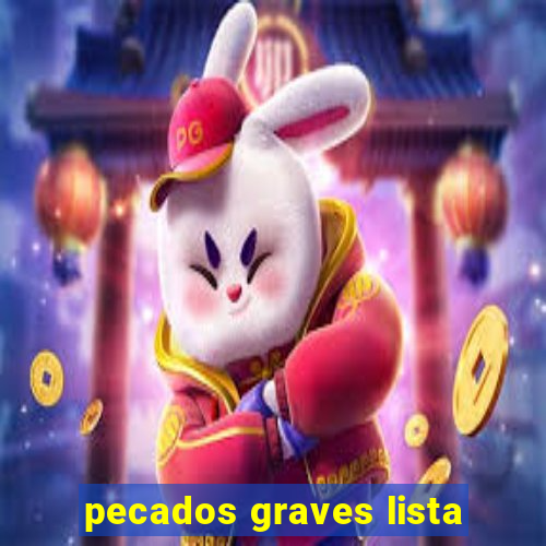 pecados graves lista