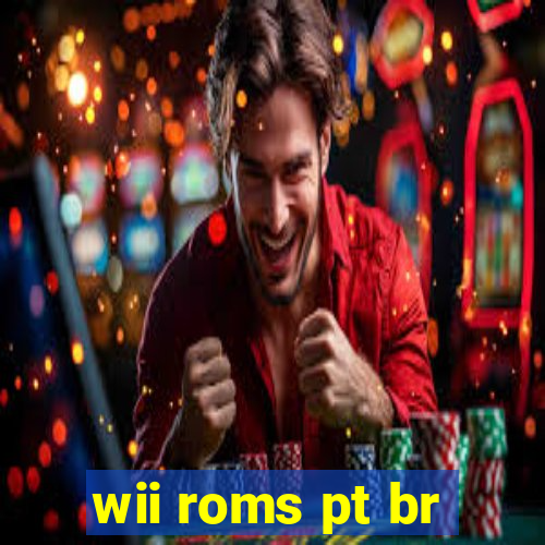 wii roms pt br