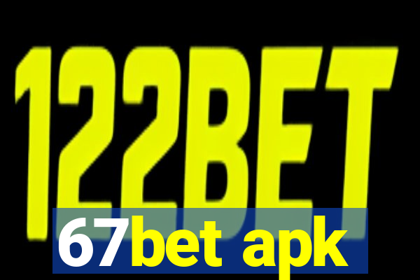 67bet apk