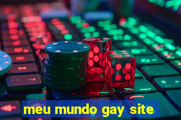 meu mundo gay site