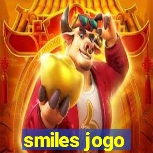 smiles jogo