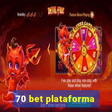 70 bet plataforma