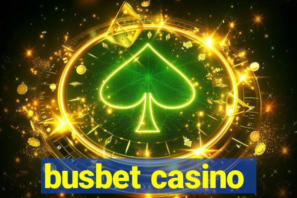 busbet casino