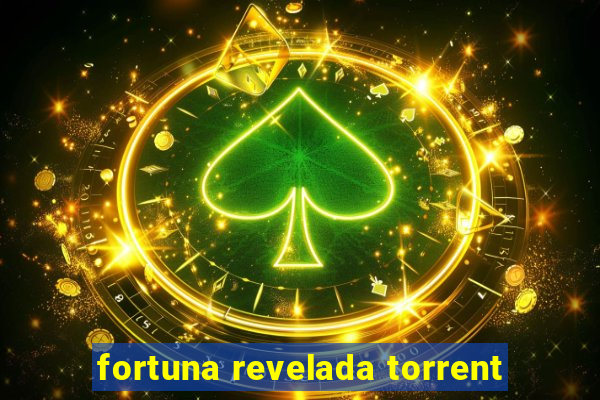 fortuna revelada torrent