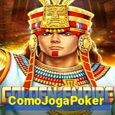 ComoJogaPoker