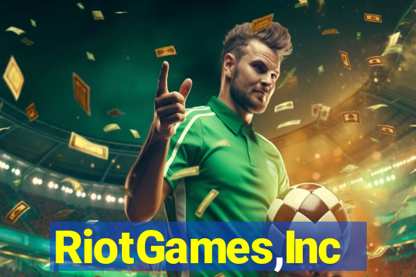 RiotGames,Inc