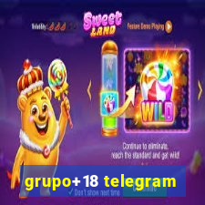 grupo+18 telegram