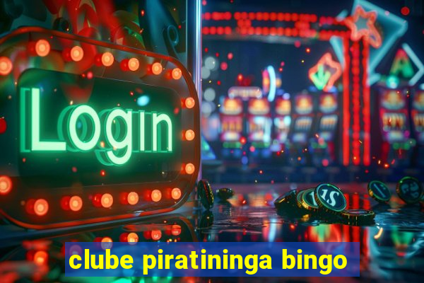 clube piratininga bingo