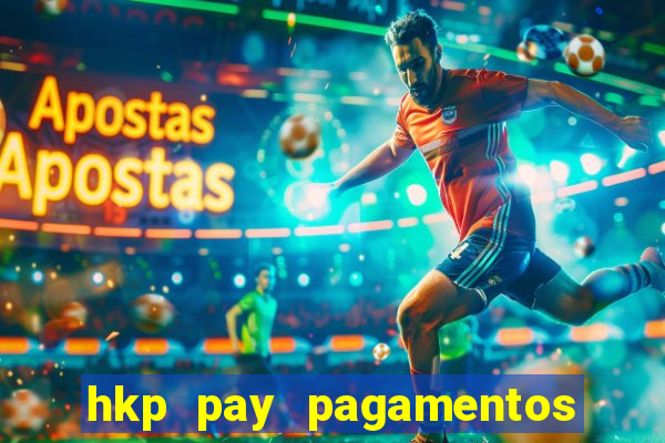 hkp pay pagamentos ltda jogo do tigre