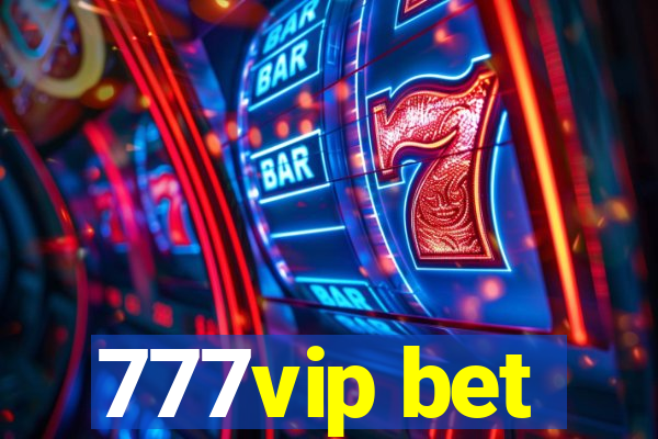 777vip bet