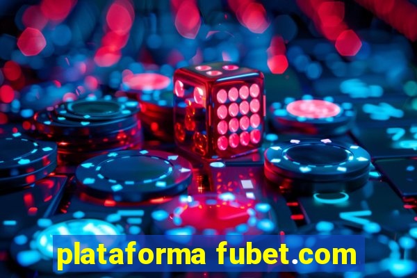 plataforma fubet.com