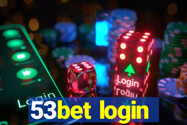 53bet login